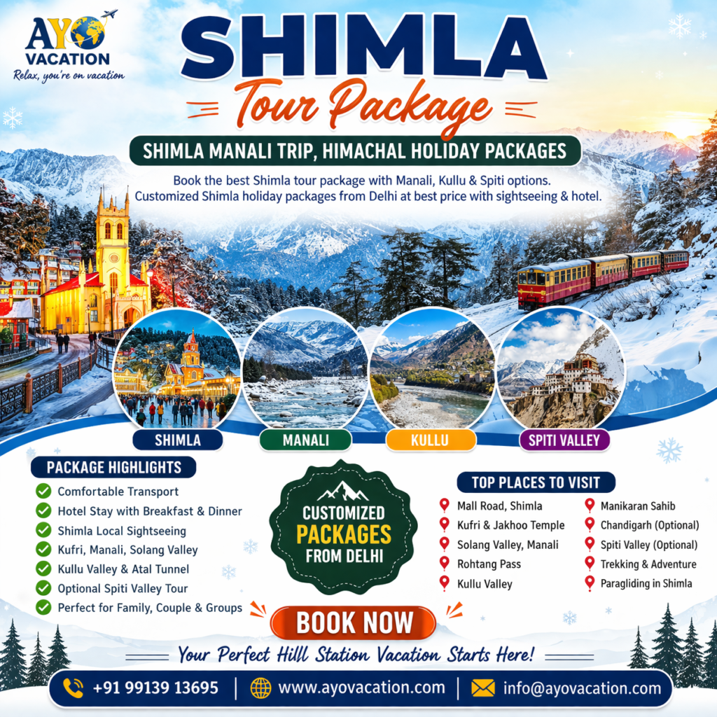 Read more about the article Shimla Tour Package – Explore the Queen of Hills with Ayo Vacation