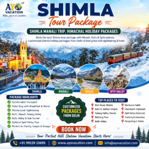 Read more about the article Shimla Tour Package – Explore the Queen of Hills with Ayo Vacation