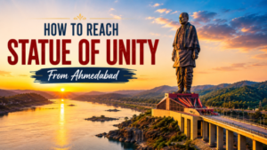 Read more about the article How to Reach Statue of Unity from Ahmedabad (Train, Car & Bus)